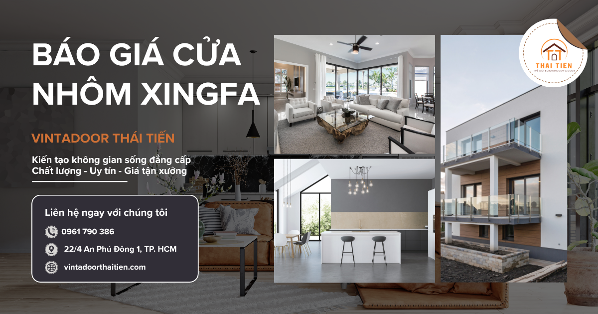 Báo giá cửa nhôm Xingfa trọn gói cho nhà phố, biệt thự - [Báo giá mới nhất]