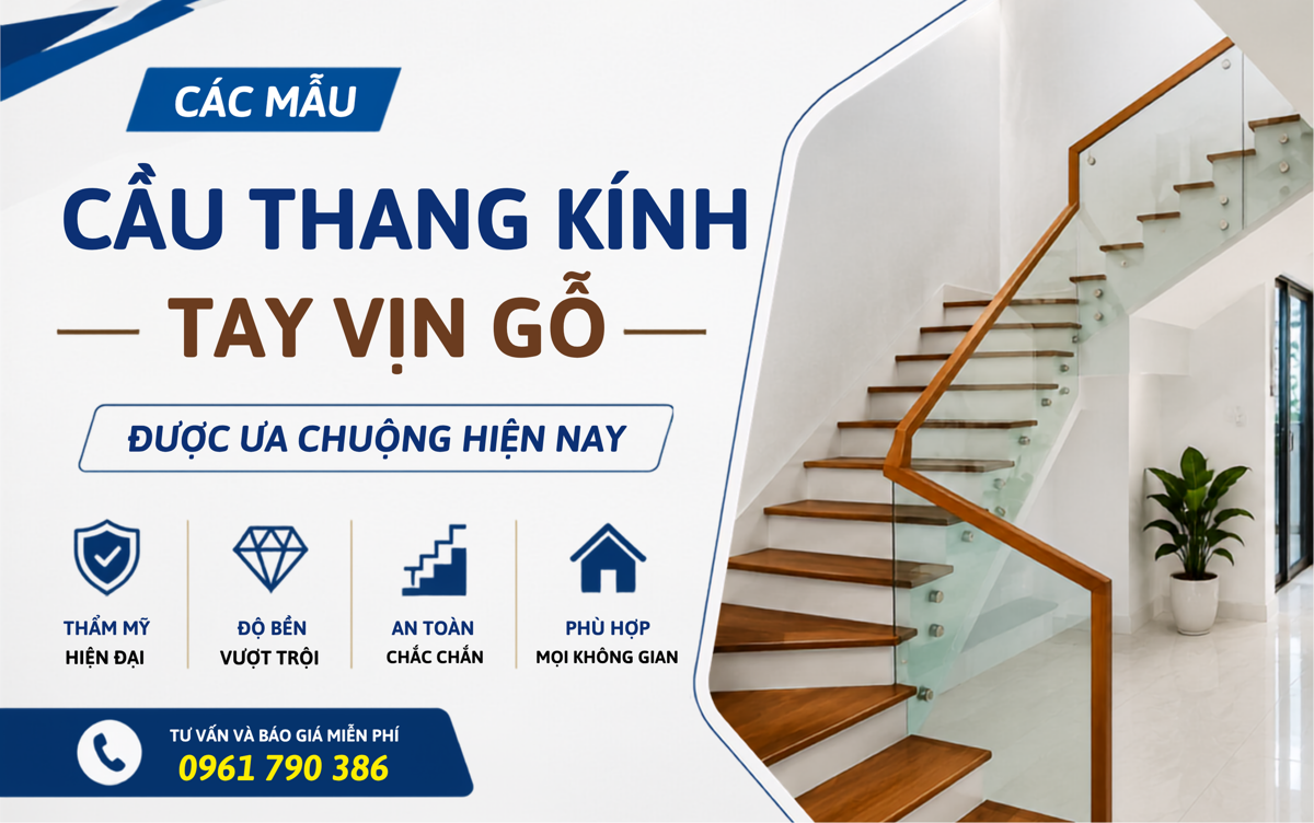  Các mẫu cầu thang kính tay vịn gỗ được ưa chuộng hiện nay