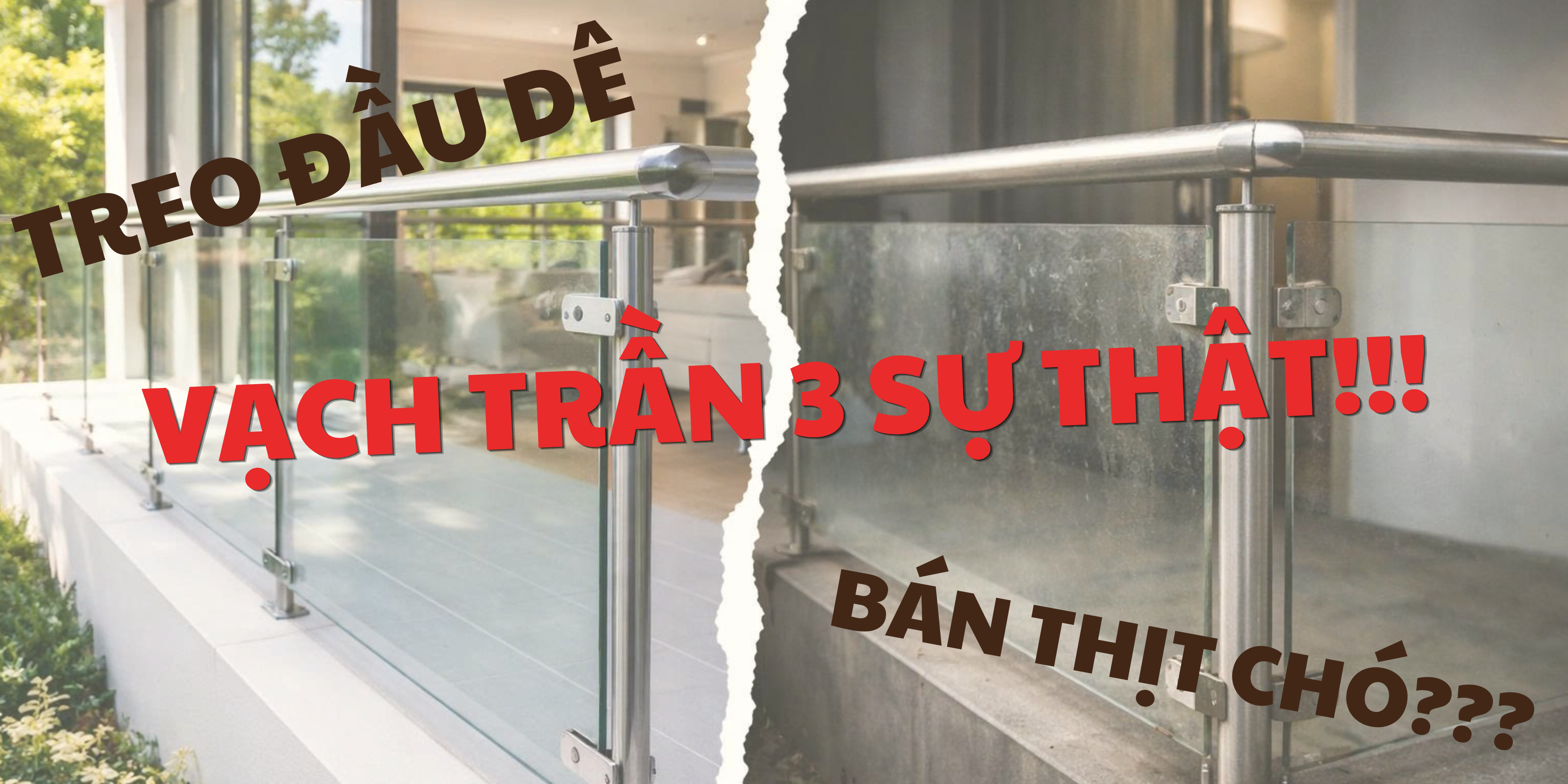 Vạch trần 3 mánh khóe “Treo đầu dê bán thịt chó” của đơn vị thi công lan can kính giá rẻ