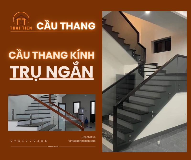 Cầu thang kính trụ ngắn 