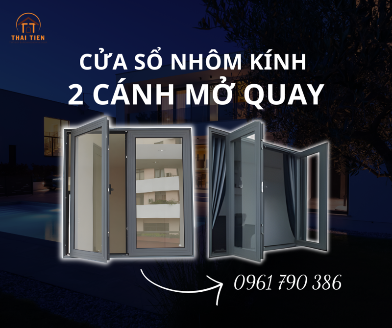 Cửa sổ 2 cánh mở quay